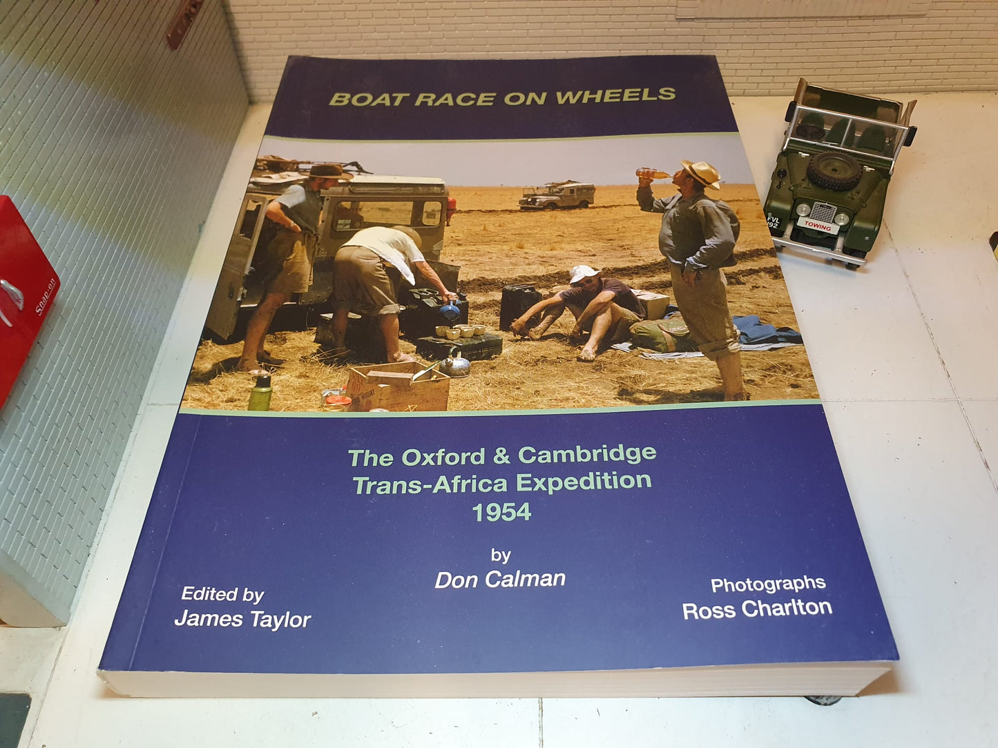 Boat Race on Wheels: The Oxford Cambridge Trans-Africa Expedition 1954